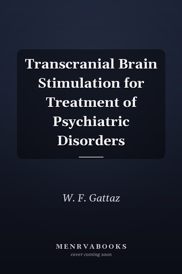 Transcranial Brain Stimulation for Treatment of Psychiatric Disorders