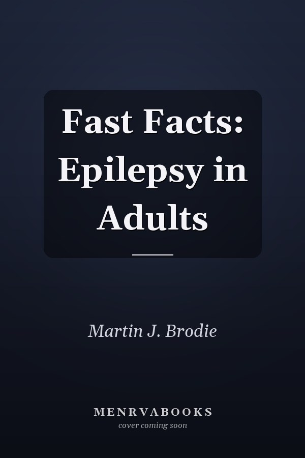 Fast Facts: Epilepsy in Adults