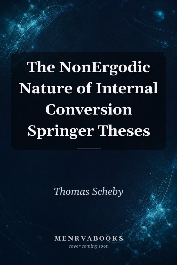 The NonErgodic Nature of Internal Conversion
            
                Springer Theses