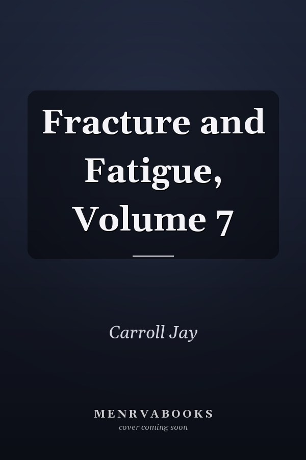 Fracture and Fatigue, Volume 7