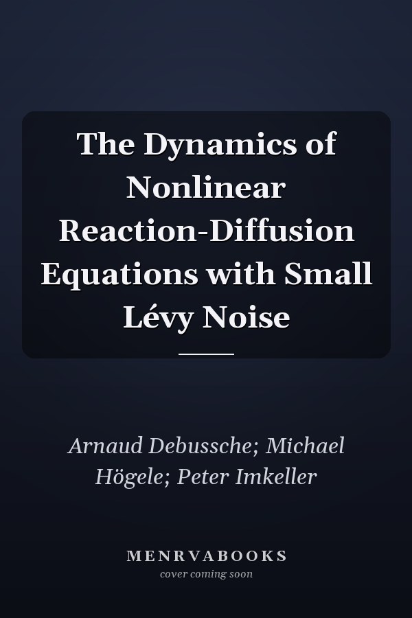 The Dynamics of Nonlinear Reaction-Diffusion Equations with Small Lévy Noise