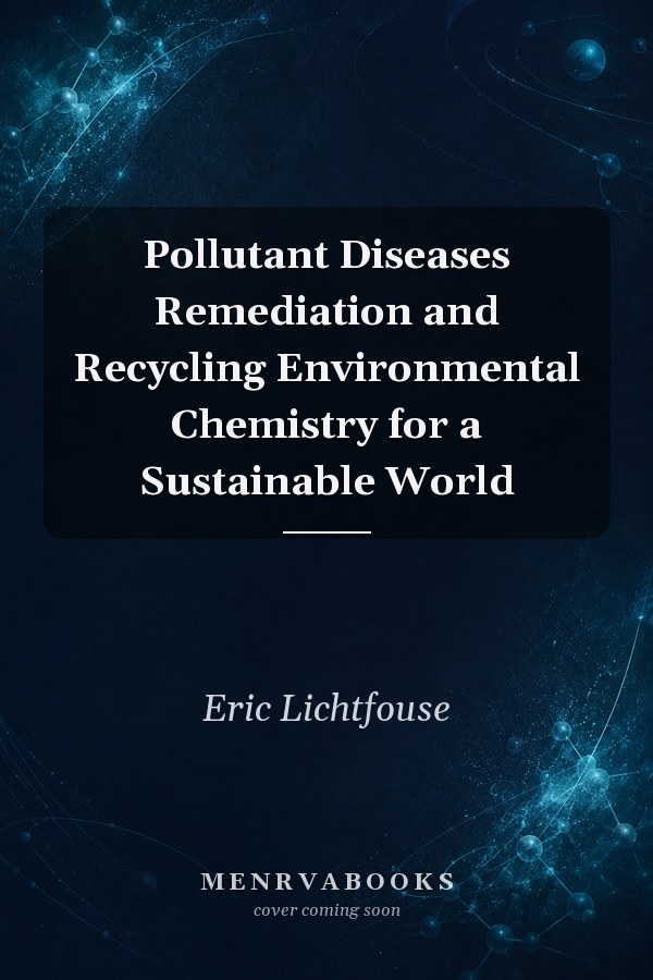 Pollutant Diseases Remediation and Recycling