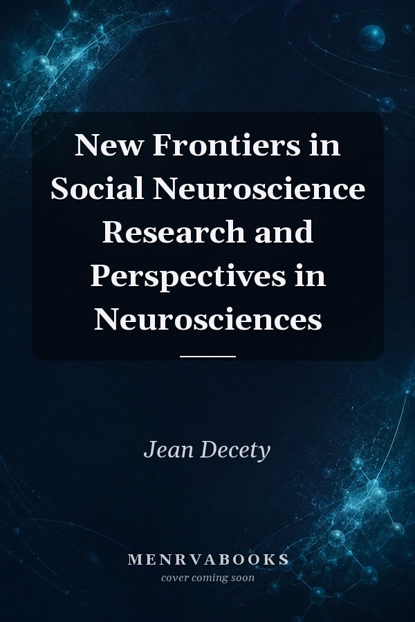 New Frontiers in Social Neuroscience