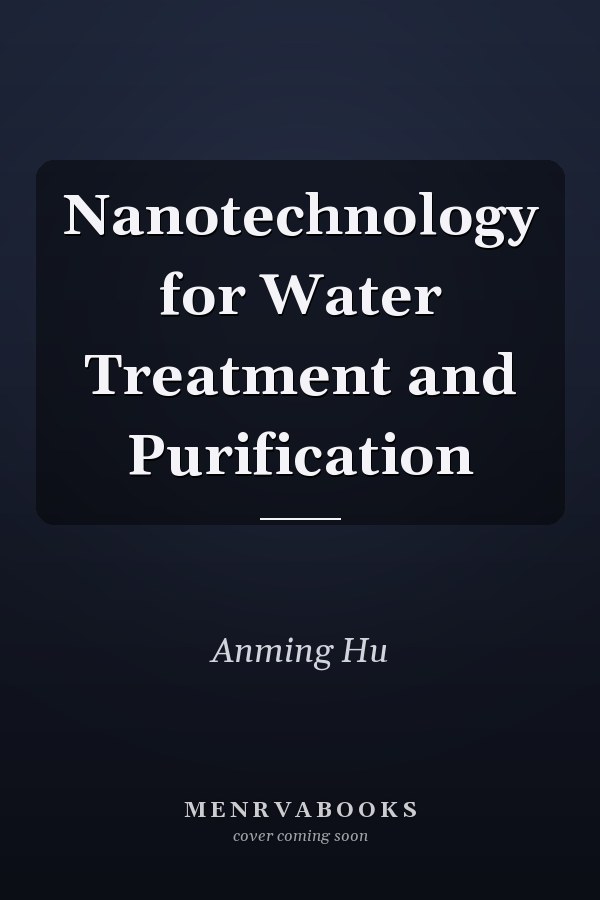 Nanotechnology for Water Treatment and Purification
