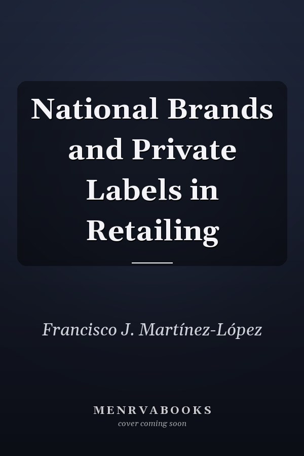 National Brands and Private Labels in Retailing
