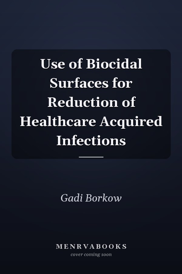 Use of Biocidal Surfaces for Reduction of Healthcare Acquired Infections