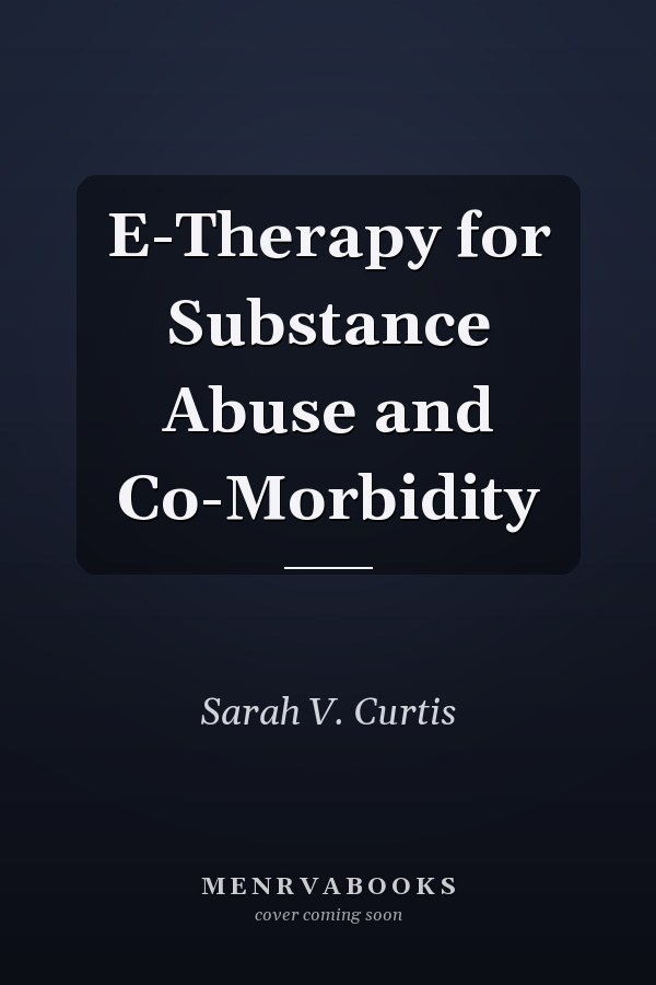 E-Therapy for Substance Abuse and Co-Morbidity