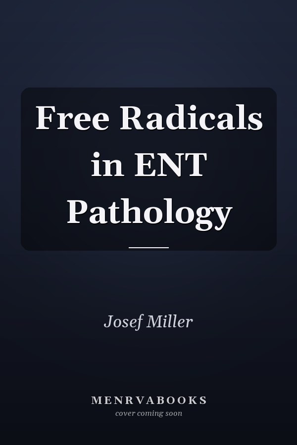 Free Radicals in ENT Pathology
