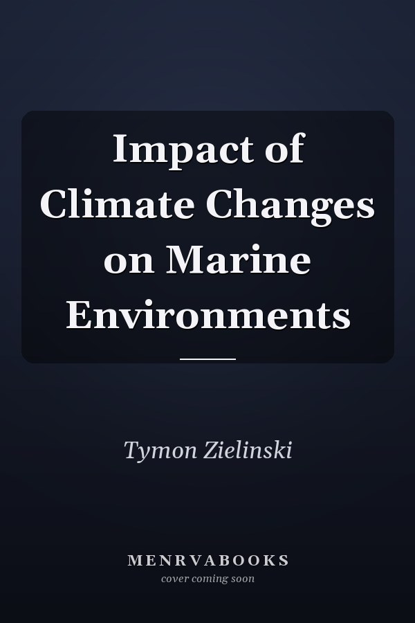 Impact of Climate Changes on Marine Environments