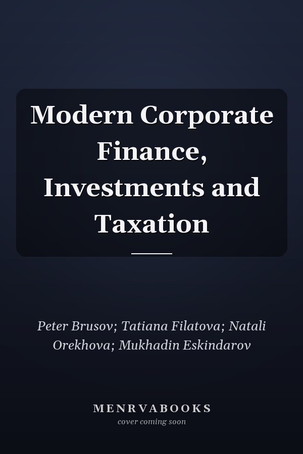 Modern Corporate Finance, Investments and Taxation
