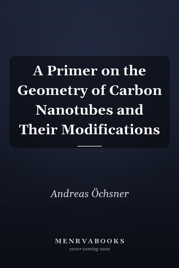 A Primer on the Geometry of Carbon Nanotubes and Their Modifications
