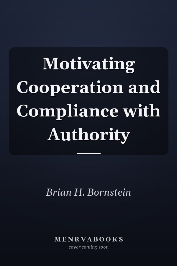Motivating Cooperation and Compliance with Authority