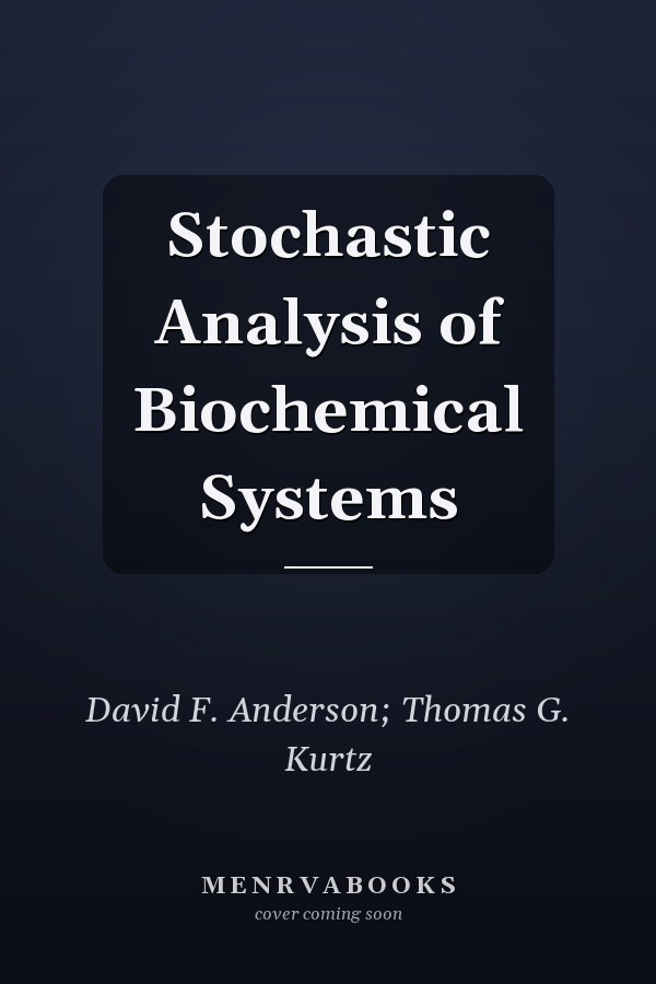 Stochastic Analysis of Biochemical Systems