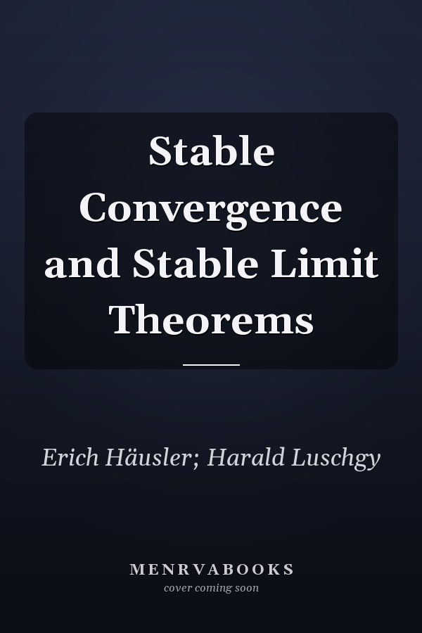 Stable Convergence and Stable Limit Theorems