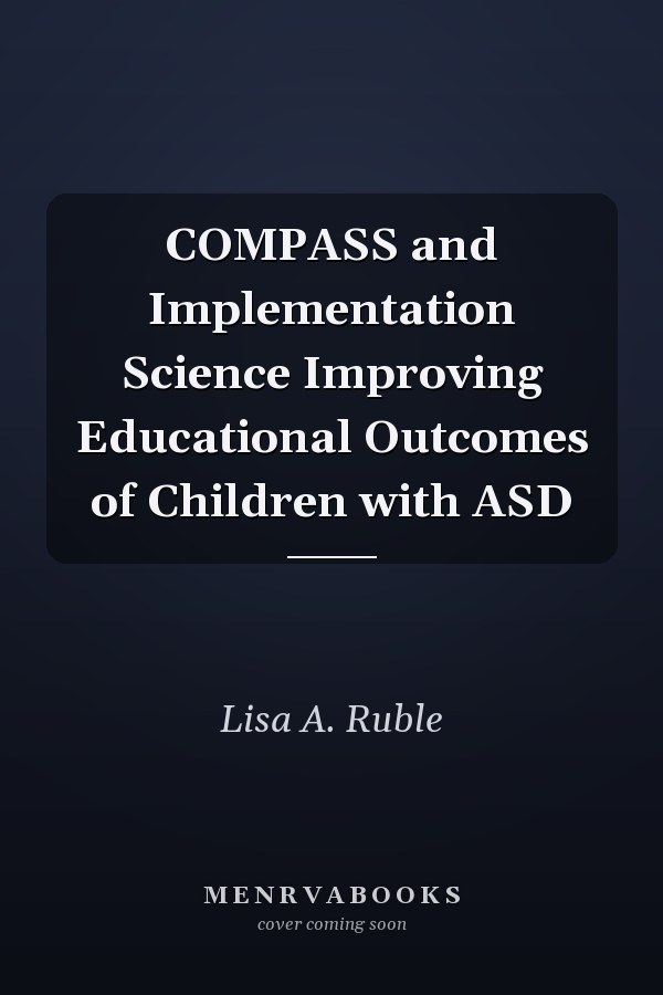 COMPASS and Implementation Science Improving Educational Outcomes of Children with ASD