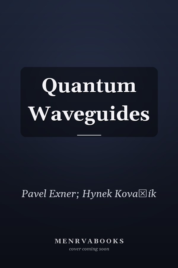 Quantum Waveguides