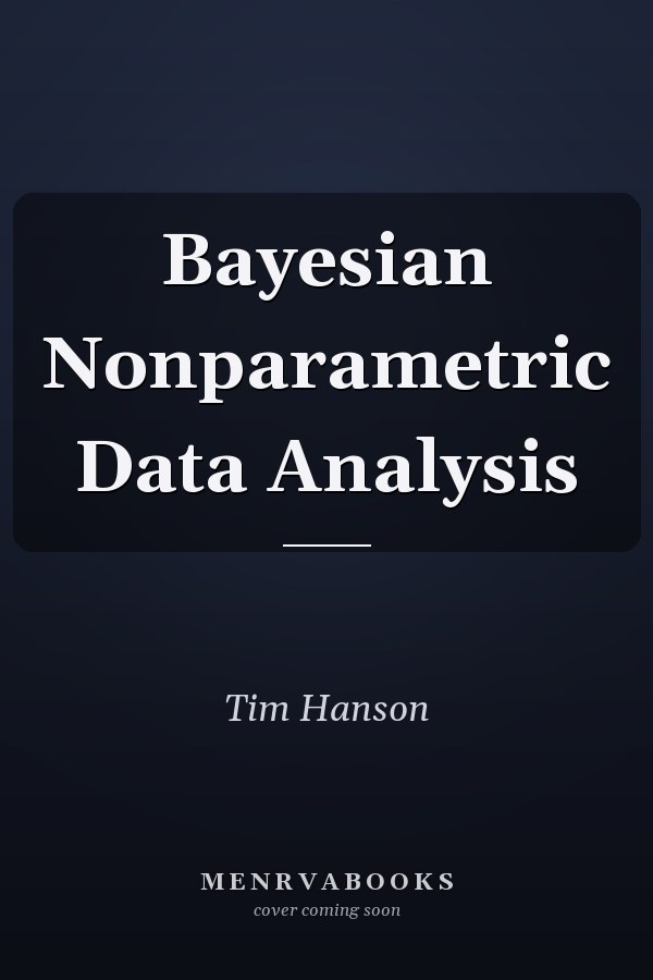 Bayesian Nonparametric Data Analysis