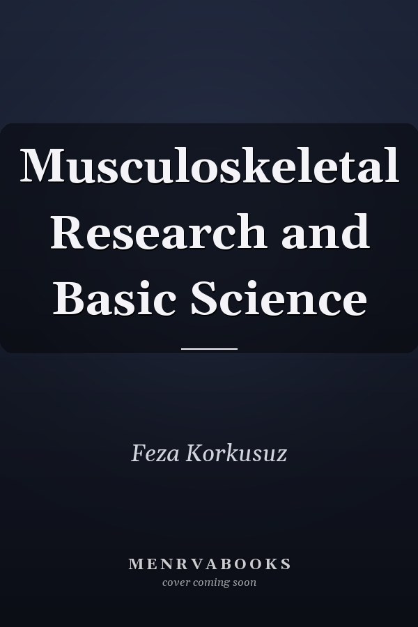 Musculoskeletal Research and Basic Science