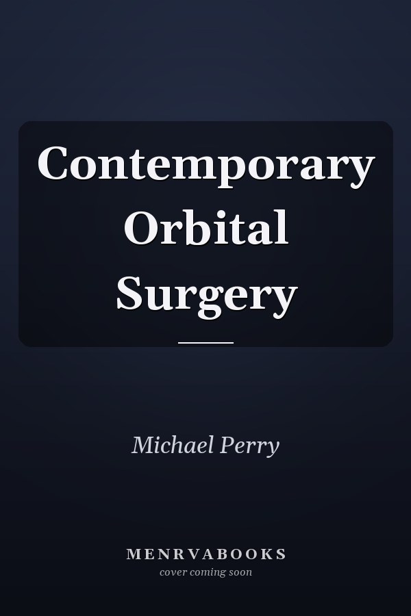 Contemporary Orbital Surgery