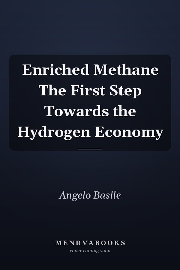 Enriched Methane The First Step Towards the Hydrogen Economy
