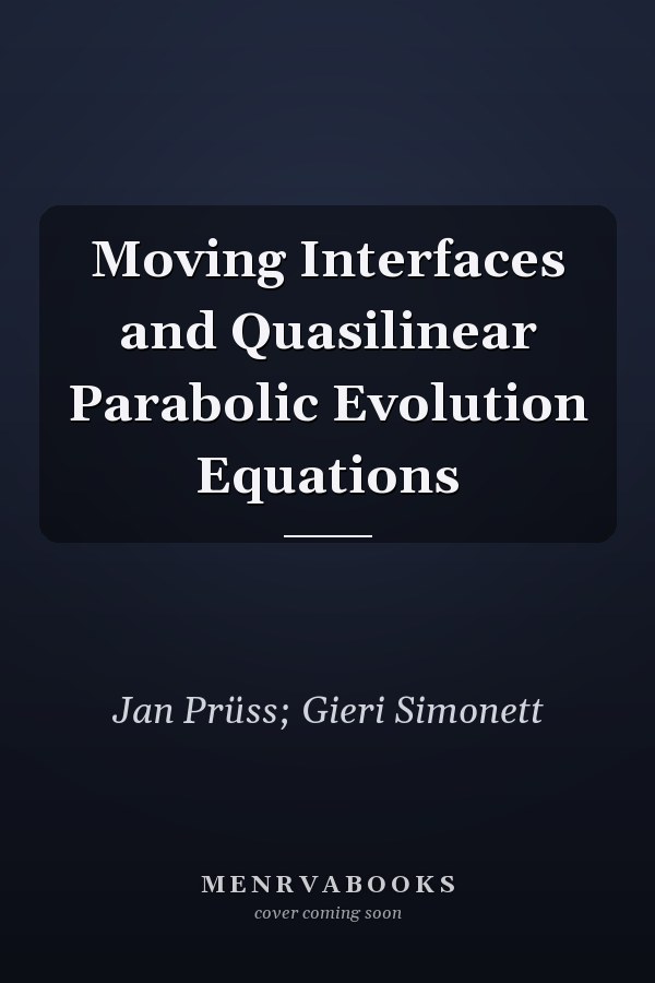 Moving Interfaces and Quasilinear Parabolic Evolution Equations