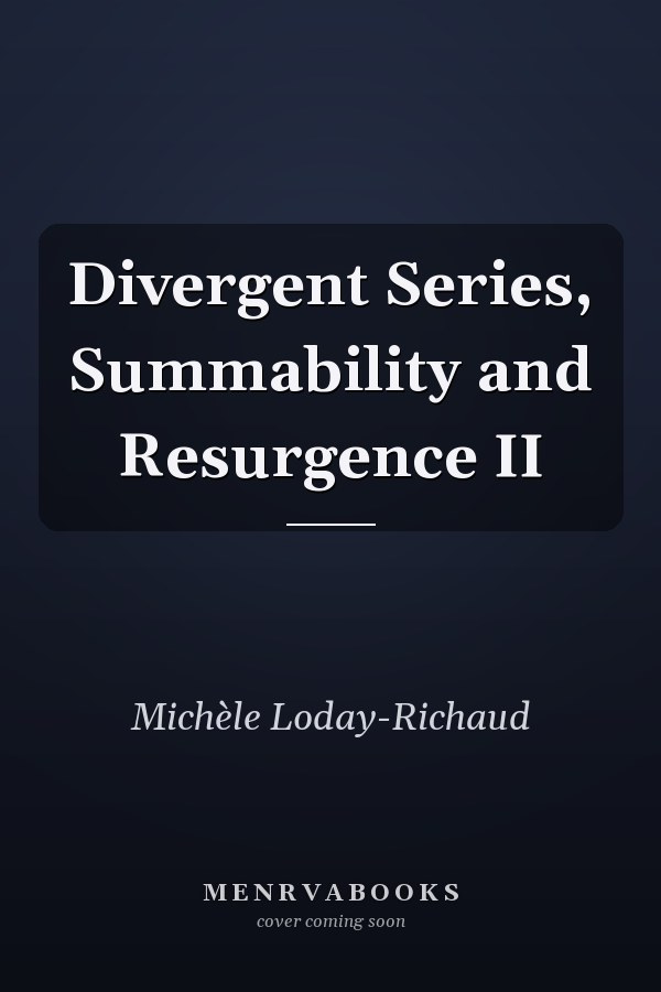 Divergent Series, Summability and Resurgence II