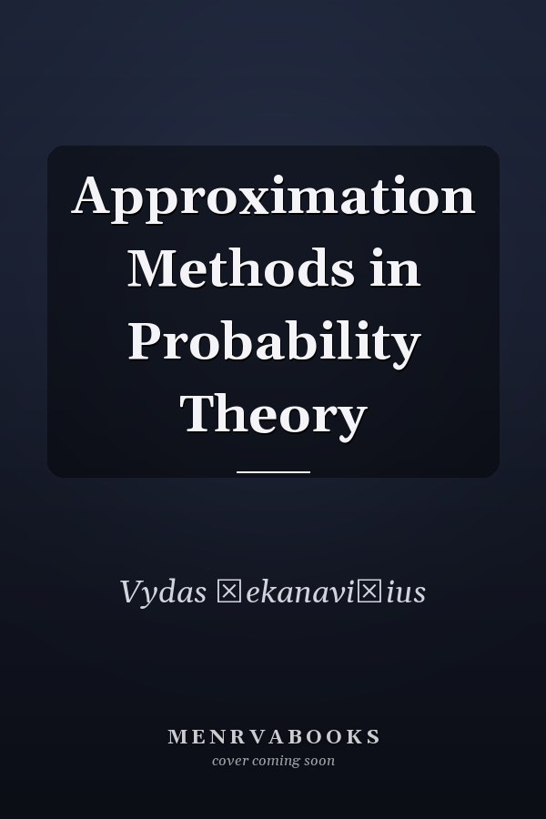 Approximation Methods in Probability Theory