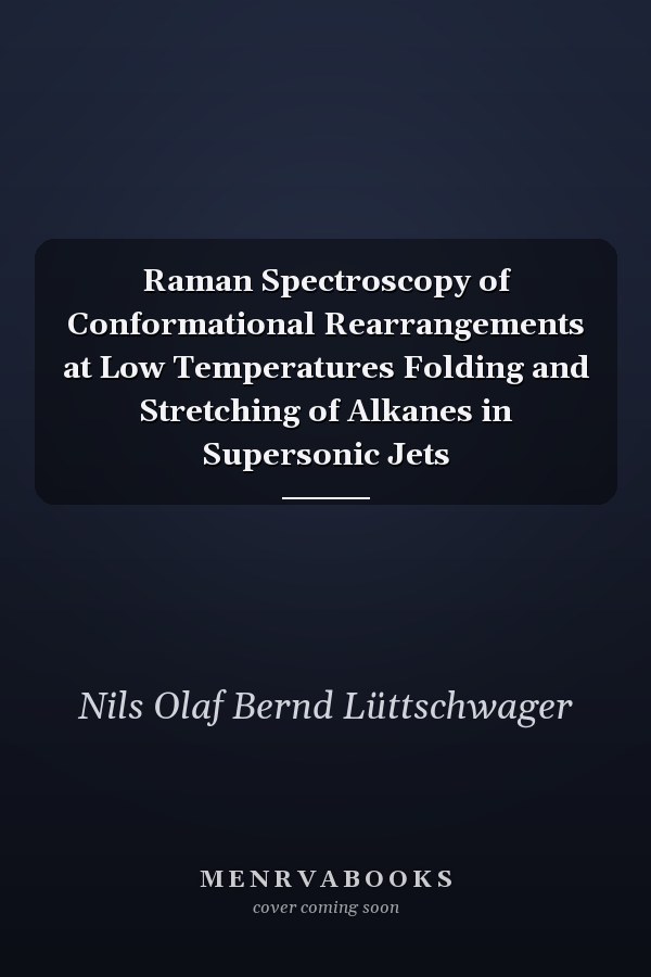 Raman Spectroscopy of Conformational Rearrangements at Low Temperatures Folding and Stretching of Alkanes in Supersonic Jets