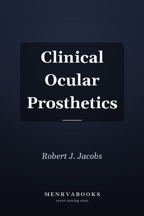 Clinical Ocular Prosthetics