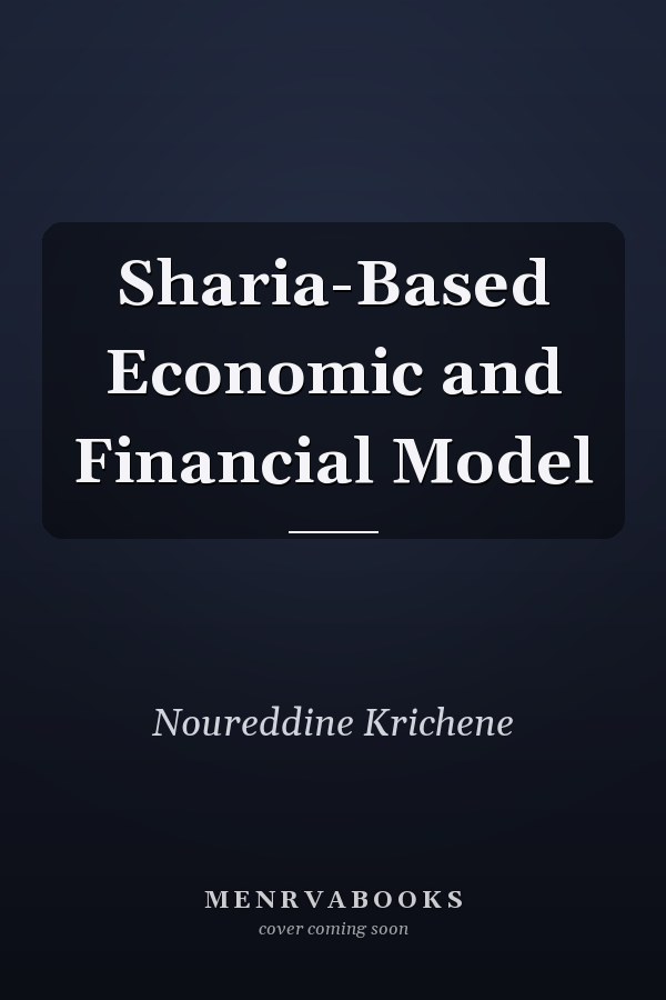 Sharia-Based Economic and Financial Model