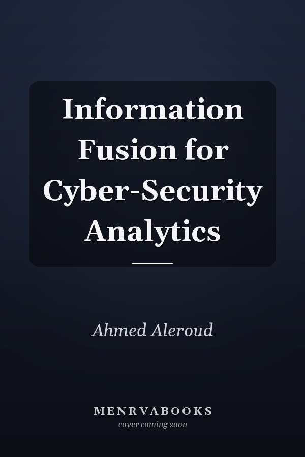 Information Fusion for Cyber-Security Analytics
