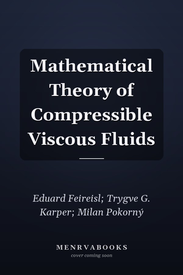 Mathematical Theory of Compressible Viscous Fluids