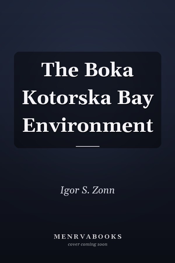 The Boka Kotorska Bay Environment