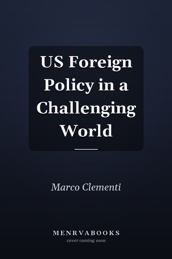 US Foreign Policy in a Challenging World