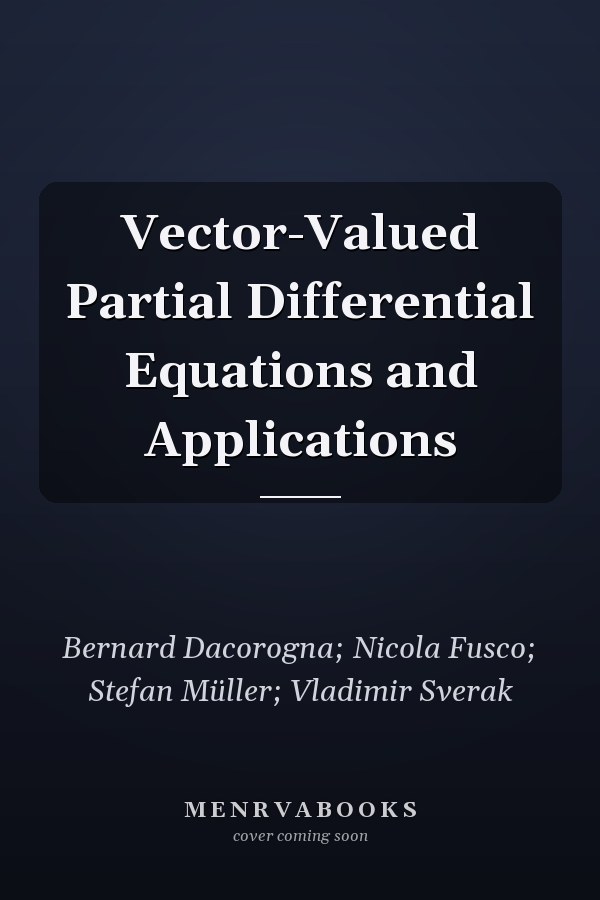 Vector-Valued Partial Differential Equations and Applications