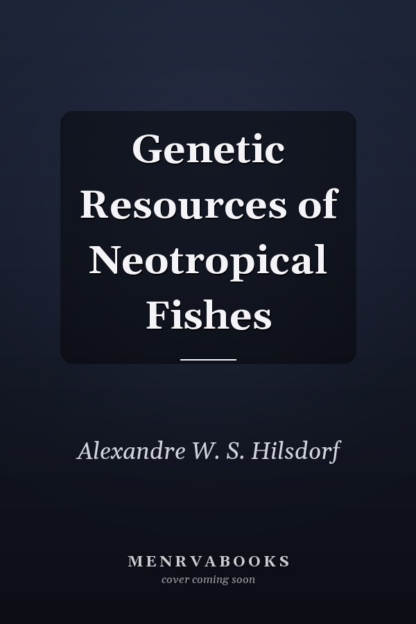 Genetic Resources of Neotropical Fishes