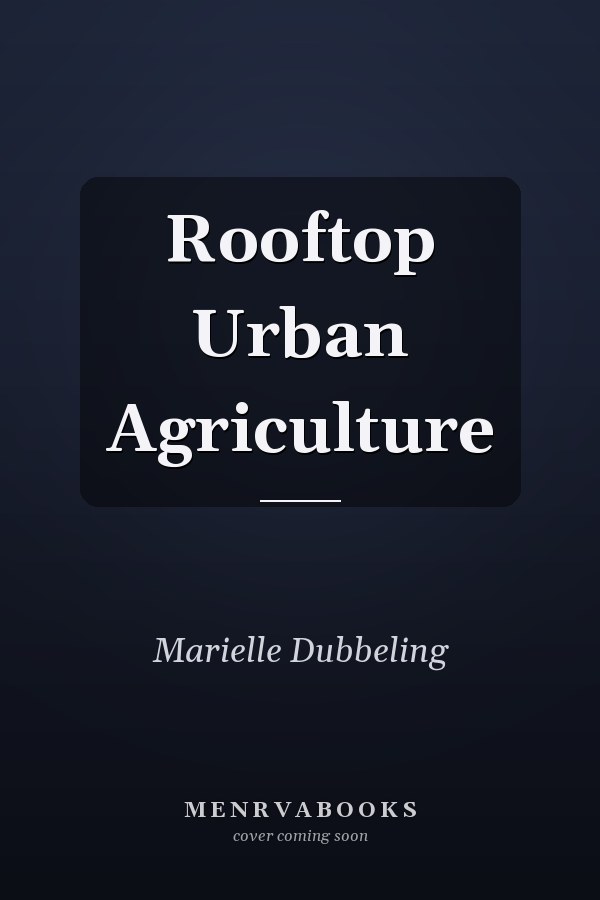 Rooftop Urban Agriculture