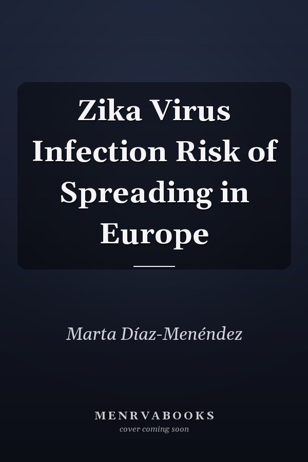 Zika Virus Infection Risk of Spreading in Europe