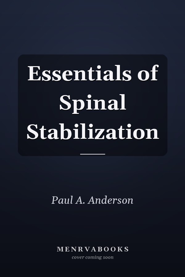 Essentials of Spinal Stabilization