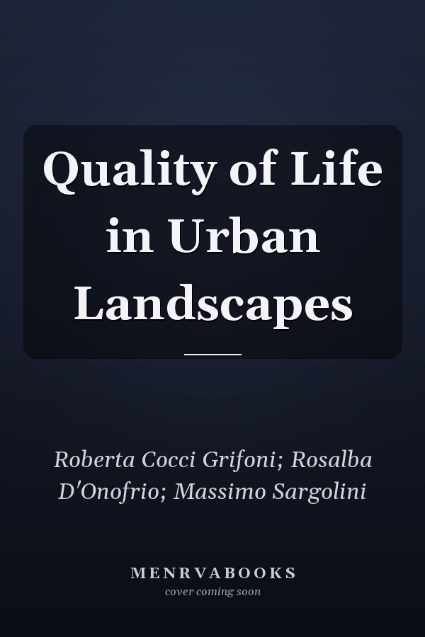 Quality of Life in Urban Landscapes