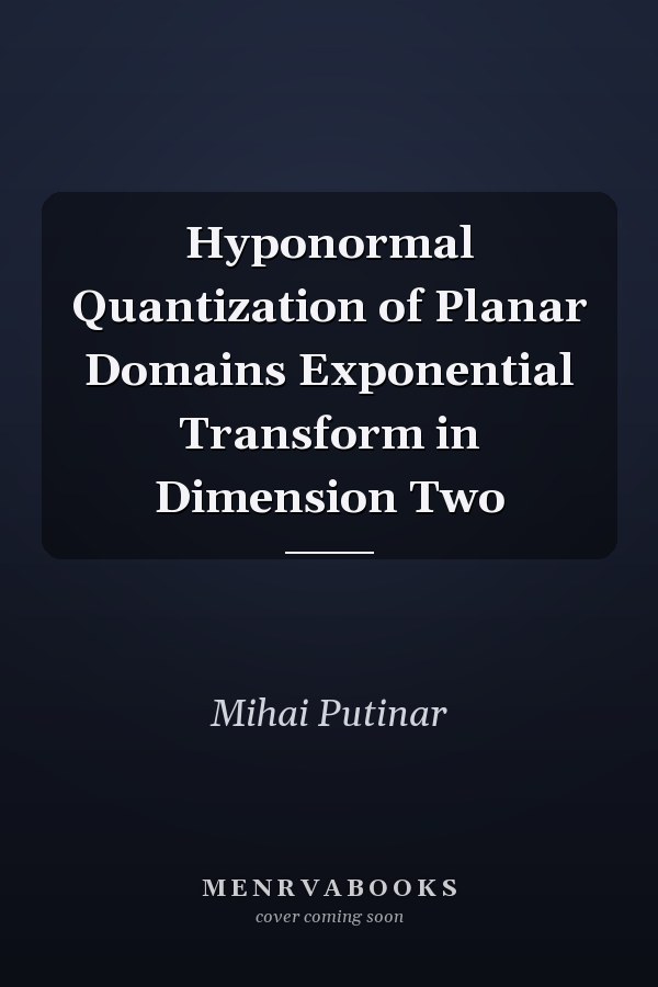 Hyponormal Quantization of Planar Domains Exponential Transform in Dimension Two
