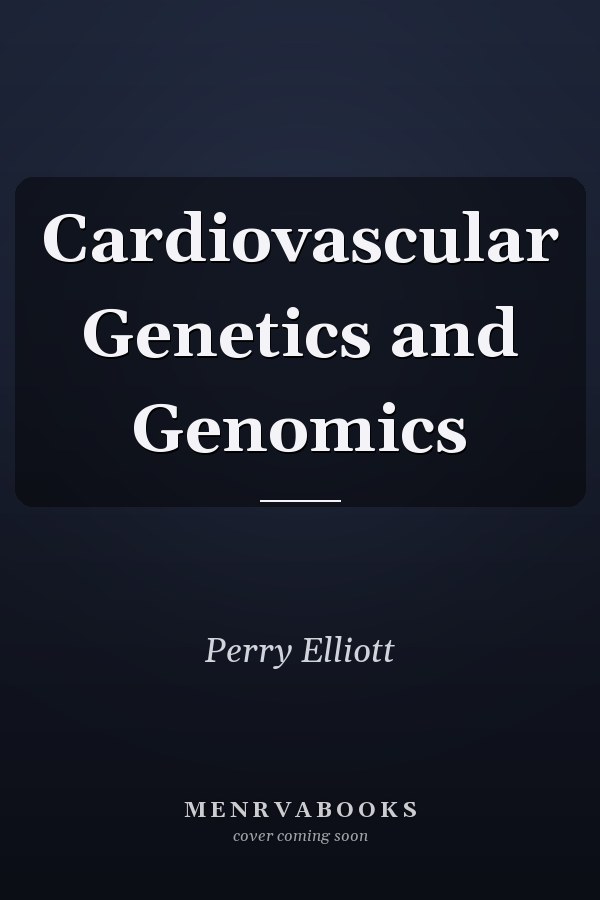 Cardiovascular Genetics and Genomics