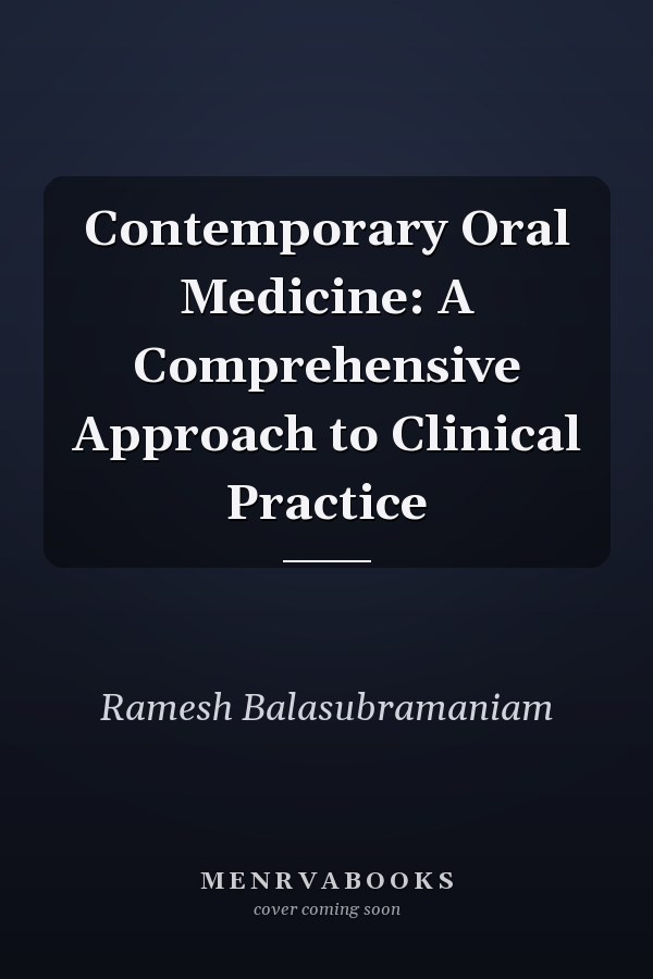 Contemporary Oral Medicine: A Comprehensive Approach to Clinical Practice