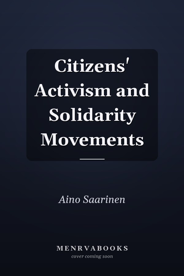 Citizens' Activism and Solidarity Movements