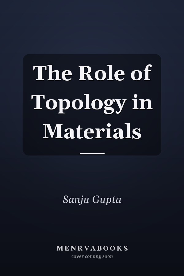 The Role of Topology in Materials