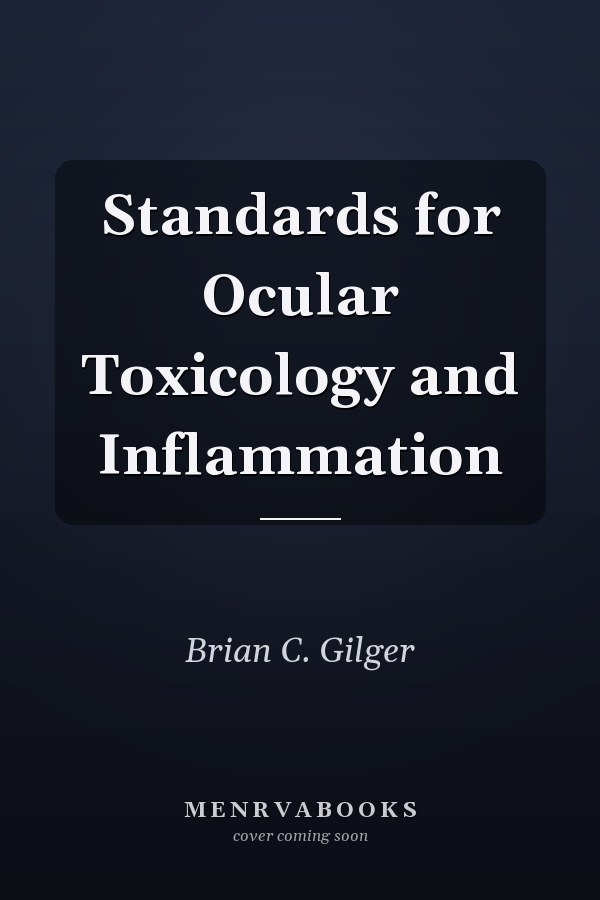 Standards for Ocular Toxicology and Inflammation