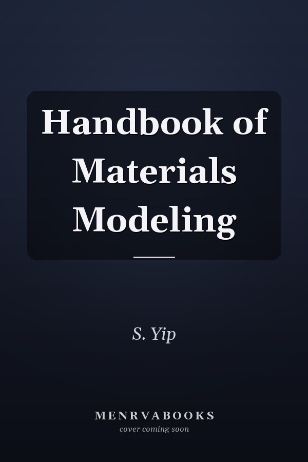 Handbook of Materials Modeling