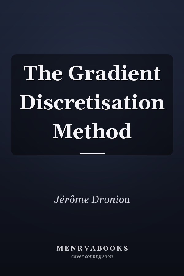 The Gradient Discretisation Method