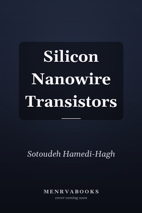 Silicon Nanowire Transistors