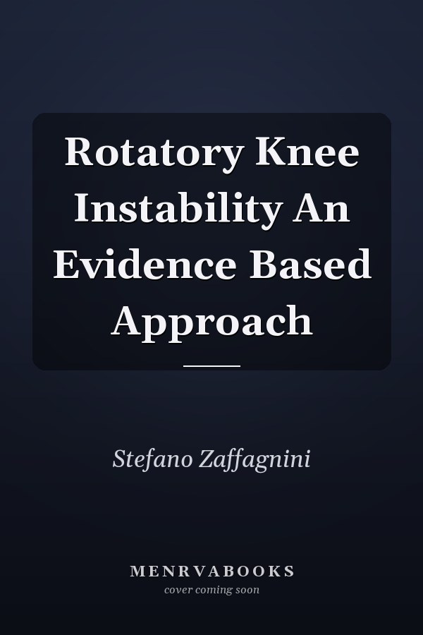 Rotatory Knee Instability An Evidence Based Approach